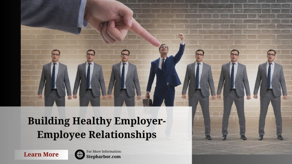 Building Healthy Employer-Employee Relationships